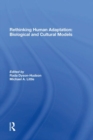 Image for Rethinking Human Adaptation : Biological And Cultural Models