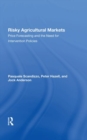 Image for Risky Agricultural Markets
