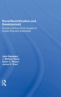 Image for Rural electrification and development  : social and economic impact in Costa Rica and Colombia