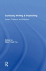Image for Scholarly Writing And Publishing : Issues, Problems, And Solutions