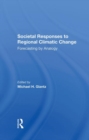Image for Societal Responses To Regional Climatic Change