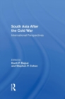 Image for South Asia After The Cold War