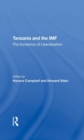 Image for Tanzania And The Imf : The Dynamics Of Liberalization