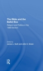 Image for The Bible And The Ballot Box : Religion And Politics In The 1988 Election