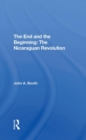 Image for The End And The Beginning: The Nicaraguan Revolution