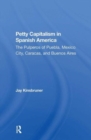 Image for Petty Capitalism In Spanish America