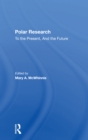 Image for Polar research  : to the present, and the future