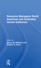 Image for Resource managers  : North American and Australian huntergatherers