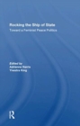 Image for Rocking the ship of state  : toward a feminist peace politics