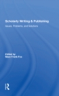 Image for Scholarly writing and publishing  : issues, problems, and solutions
