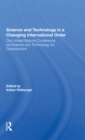Image for Science And Technology In A Changing International Order