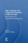 Image for Sign Language And Language Acquisition In Man And Ape