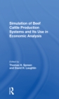 Image for Simulation of beef cattle production systems and its use in economic analysis
