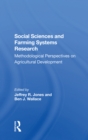 Image for Social sciences and farming systems research  : methodological perspectives on agricultural development