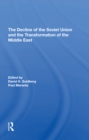 Image for The Decline Of The Soviet Union And The Transformation Of The Middle East