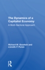 Image for The Dynamics Of A Capitalist Economy
