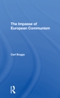 Image for The Impasse Of European Communism