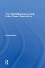 Image for The Political Economy Of U.s. Policy Toward South Africa