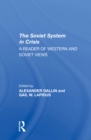 Image for The Soviet system in crisis  : a reader of Western and Soviet views