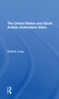 Image for The United States and Saudi Arabia  : ambivalent allies