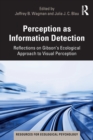 Image for Perception as information detection  : reflections on Gibson&#39;s Ecological approach to visual perception