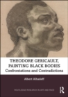 Image for Theodore Gericault, Painting Black Bodies
