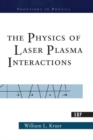 Image for The Physics Of Laser Plasma Interactions
