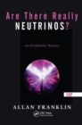 Image for Are there really neutrinos?  : an evidential history