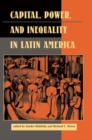 Image for Capital, Power, And Inequality In Latin America