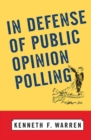Image for In Defense Of Public Opinion Polling