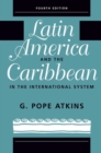 Image for Latin America And The Caribbean In The International System
