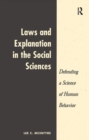 Image for Laws And Explanation In The Social Sciences
