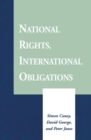 Image for National Rights, International Obligations