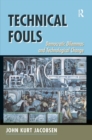 Image for Technical fouls  : democracy and technological change