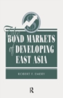 Image for The Bond Markets Of Developing East Asia