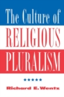 Image for The Culture Of Religious Pluralism