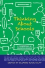 Image for Thinking about Schools : A Foundations of Education Reader