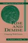 Image for Rise And Demise : Comparing World Systems