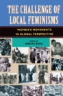 Image for The Challenge Of Local Feminisms