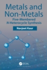 Image for Metals and non-metals  : five-membered N-heterocyle synthesis