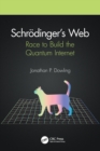 Image for Schrèodinger&#39;s web  : race to build the quantum internet