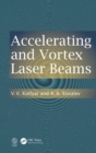 Image for Accelerating and Vortex Laser Beams