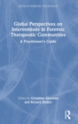 Image for Global Perspectives on Interventions in Forensic Therapeutic Communities
