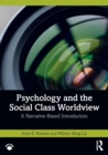 Image for Psychology and social class worldview  : a narrative-based introduction