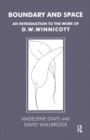Image for Boundary and Space : An Introduction to the Work of D.W. Winnicott