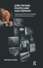 Image for Jung on War, Politics and Nazi Germany