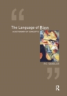 Image for The Language of Bion : A Dictionary of Concepts