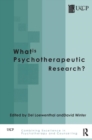 Image for What is Psychotherapeutic Research?