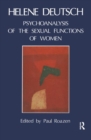 Image for The Psychoanalysis of Sexual Functions of Women
