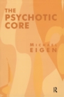 Image for The Psychotic Core